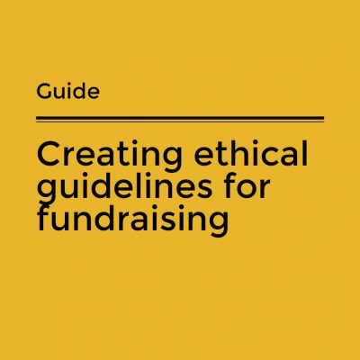 Creating ethical guidelines for fundraising